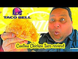 Taco Bell's New Cantina Chicken Taco Review!