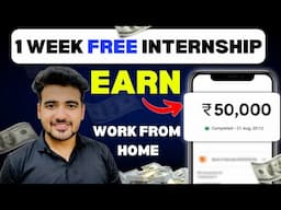 Only 1-Week Free Online Internships | Work From Home Internship | Earn Money Online | Jobs at Home