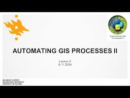 Automating GIS processes - Lecture 2