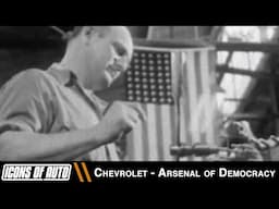 Icons of Auto: Chevrolet - Arsenal of Democracy