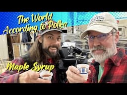 Maple Syrup — The World According to Polka