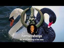 Hamsa Rahasya: Discovering The Tantric Secrets of the Immortal Swan