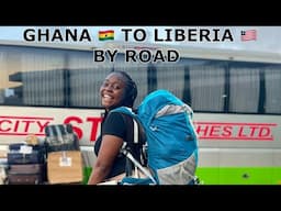 TRAVEL FROM GHANA TO LIBERIA BY ROAD|| I CRIED