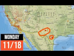 Texas Earthquakes ramping up. Southern California update. Monday 11/18/2024