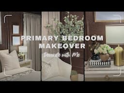 Primary Bedroom Maker Over| Moody Aesthetics|Decorate with Me