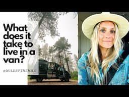 SOLO FEMALE #VANLIFE | WHAT DOES IT TAKE TO LIVE IN A VAN?