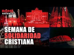 Monumentos de todo el mundo, se tiñen de rojo en apoyo a los cristianos perseguidos