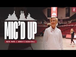 Stanford Women's Basketball: MIC'D UP | Coach Kate Paye's First Career Game