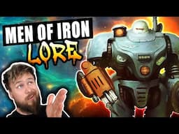 Men Of Iron Deep Dive - Mankind's First Enemy | Warhammer 40K Lore