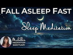 Fall Asleep Fast Meditation ✨ Waves of Slumber Guided Meditation