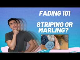 Knitting FADES: Striping vs Marling