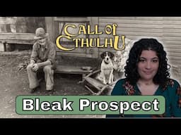 Call of Cthulhu RPG: Bleak Prospect, Tips & Review