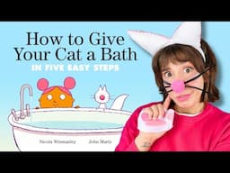 Silly Cat Read Aloud! | How to Give Your Cat a Bath in Five Easy Steps