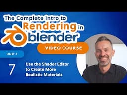 Blender Rendering Tutorial – Use the Shader Editor to Create More Realistic Materials