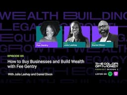 Buying Businesses, Not Renting Careers with Fee Gentry | The Color of Money PODCAST (EP.65)