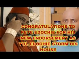 CONGRATULATIONS TO PETE EDOCHIE FOR HIS NEW ENDORSEMENT AS YUL EDOCHIE STORM HIS HOUSE