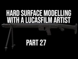 Hard Surface Modeling & Topology With a Lucasfilm Artist - Part 27