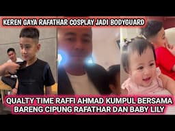 QUALTY TIME RAFFI AHMAD NONGKRONG BERSAMA KETIGA ANAKNYA DI ANADARA