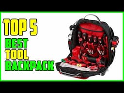 TOP 5 Best Tool Backpack 2023