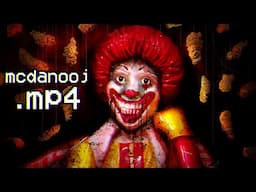 mcdanooj.mp4 (fake cursed ad)