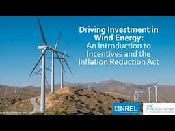 Driving Investment in Wind Energy: An Introduction to Incentives and the Inflation Reduction Act