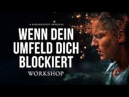 Wenn dich dein Umfeld blockiert - Online Workshop mit Jeffrey (kostenlos)