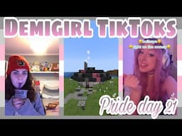 Demigirl TikToks - Pride day 21