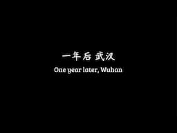 [2021] One year later, Wuhan