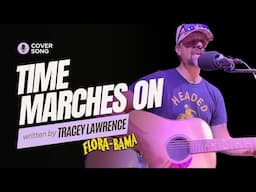 Time Marches On by Tracey Lawrence - COVER SONG by Drivin' & Vibin' - Live from the FloraBama Bar