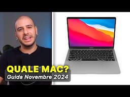 APPLE: Quale MAC COMPRARE a Novembre 2024..!?