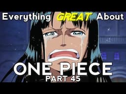 Everything GREAT About: One Piece | Part 45 | Eps 277-287