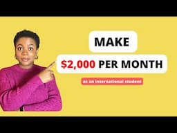 Easy ways to make MONEY as an international student in 2024 | NO DEGREE REQUIRED