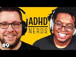 ADHD Productivity, DevRel, and Tetris | ADHD Nerds Podcast, Ep. 9