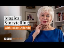 Magical Storytelling with Isabel Allende | BBC Maestro Official Trailer