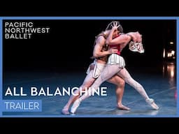 PNB's ALL BALANCHINE trailer 2024