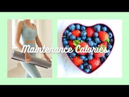 Are We Forgetting About Maintenance Calories?