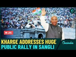 LIVE: Congress President Mallikarjun Kharge addresses the public in Sangli, Maharashtra