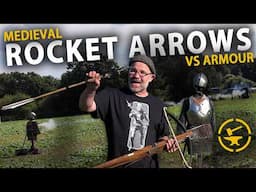 Rocket Powered Medieval arrows vs Armour!