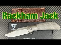 Tuya Rackham Jack ! Jigged or Seigaiha titanium scales and nail nic or Bowie blade !