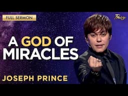 Joseph Prince: Faith to See God's MIRACLES in Your Life Today | Praise on TBN