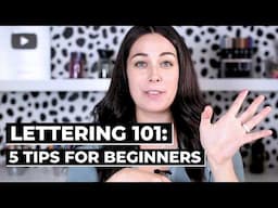 5 Things Every Beginner Wants to Know about Lettering