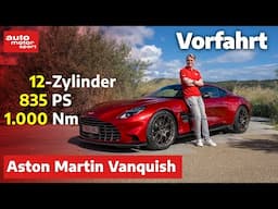 Aston Martin Vanquish: Das neue Topmodell mit V12-Motor | auto motor und sport