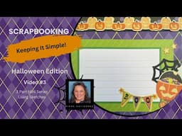 Scrapbooking ~ Keeping It Simple~ Creating a Border to Make Things Easier