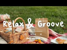 【作業用BGM】自分時間をもっと楽しく！お洒落でリズム感溢れるチルポップ 🌸 Relax & Groove