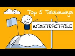 INDISTRACTABLE Book Review (ANIMATED) | My Top 5 Takeaways