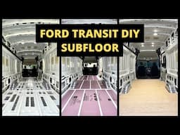 Building our Subfloor! Ford Transit AWD Campervan