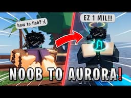 Going From NOOB (ish) to AURORA ROD In 16 Minutes!!