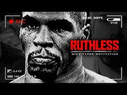 BE RUTHLESS - Best Motivational Video Speeches Compilation (Mike Tyson)