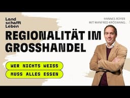 PODCAST | #207 Regionalität im Großhandel | Manfred Kröswang – mit Hannes Royer