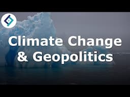 Climate Change & Geopolitics | A Level Global Politics